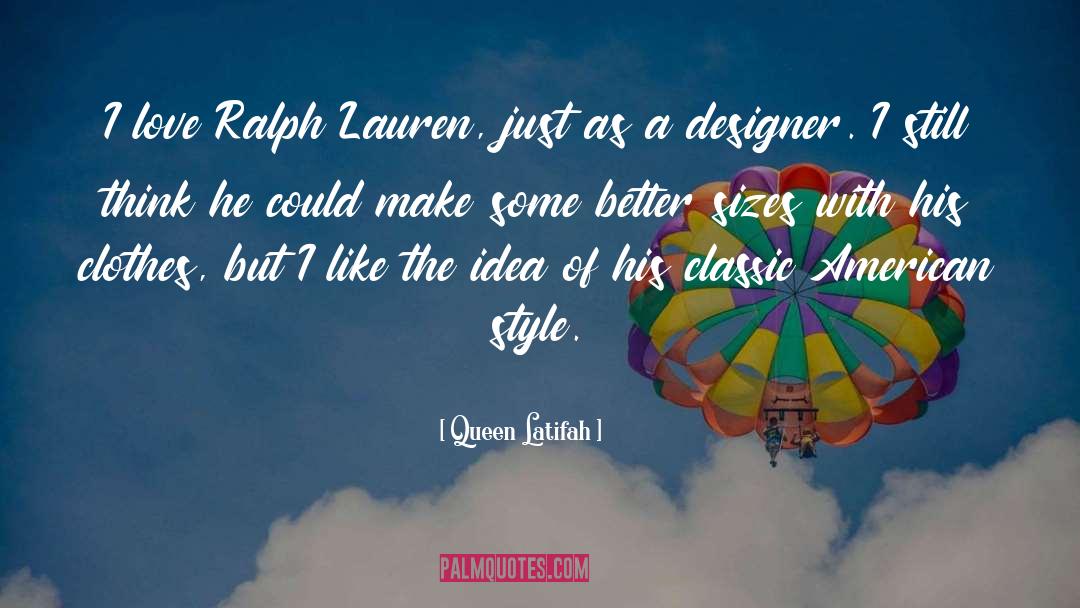 Web Designer quotes by Queen Latifah