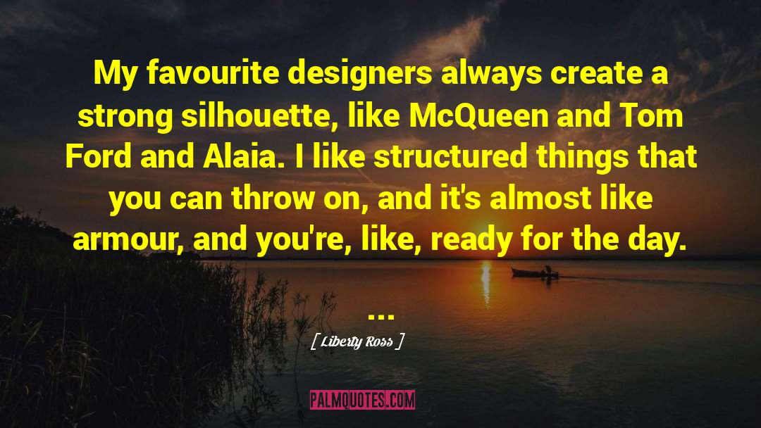 Web Designers quotes by Liberty Ross