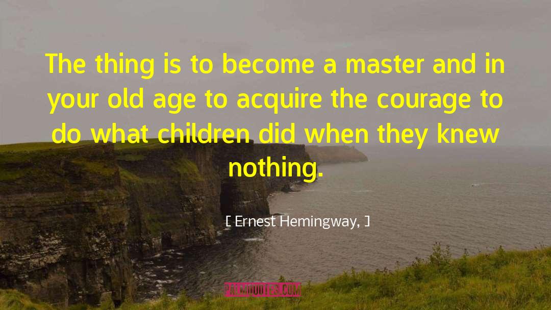 Web Master quotes by Ernest Hemingway,