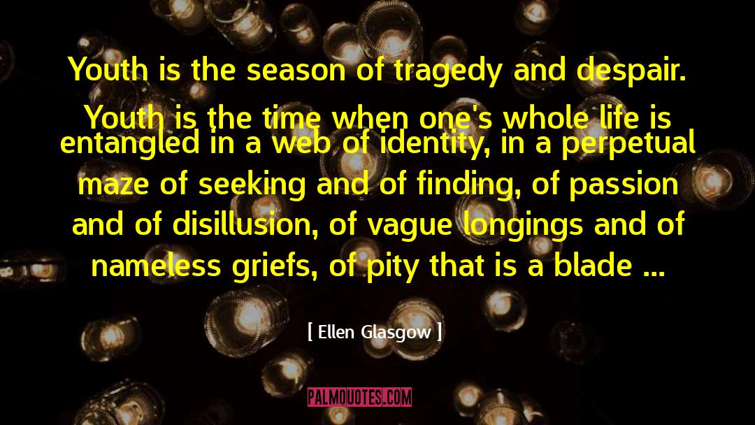 Web Mindset quotes by Ellen Glasgow