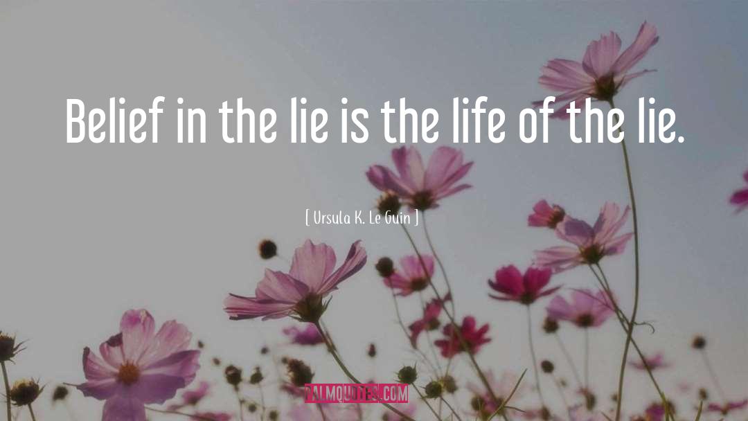 Web Of Lies quotes by Ursula K. Le Guin