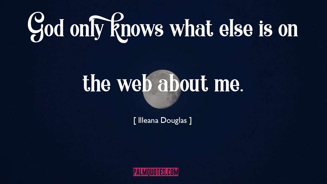 Web Traffic quotes by Illeana Douglas