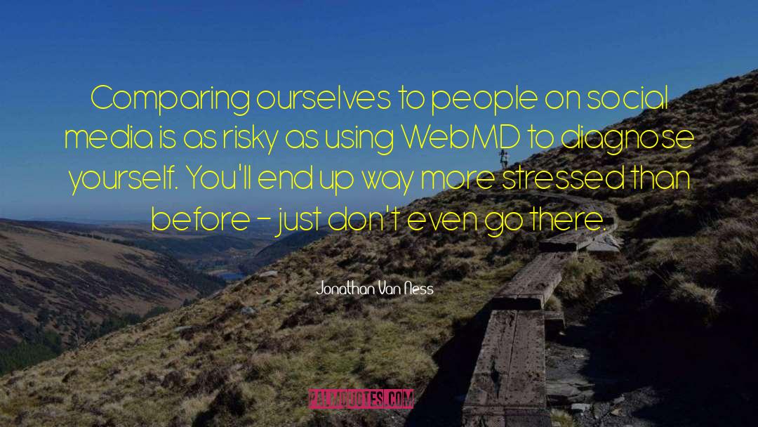 Webmd quotes by Jonathan Van Ness