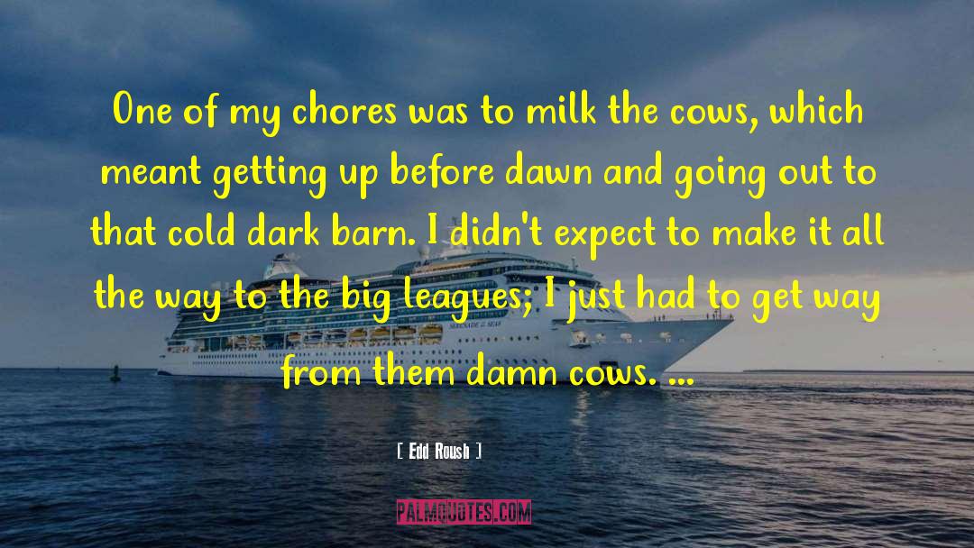 Weckerle Milk quotes by Edd Roush