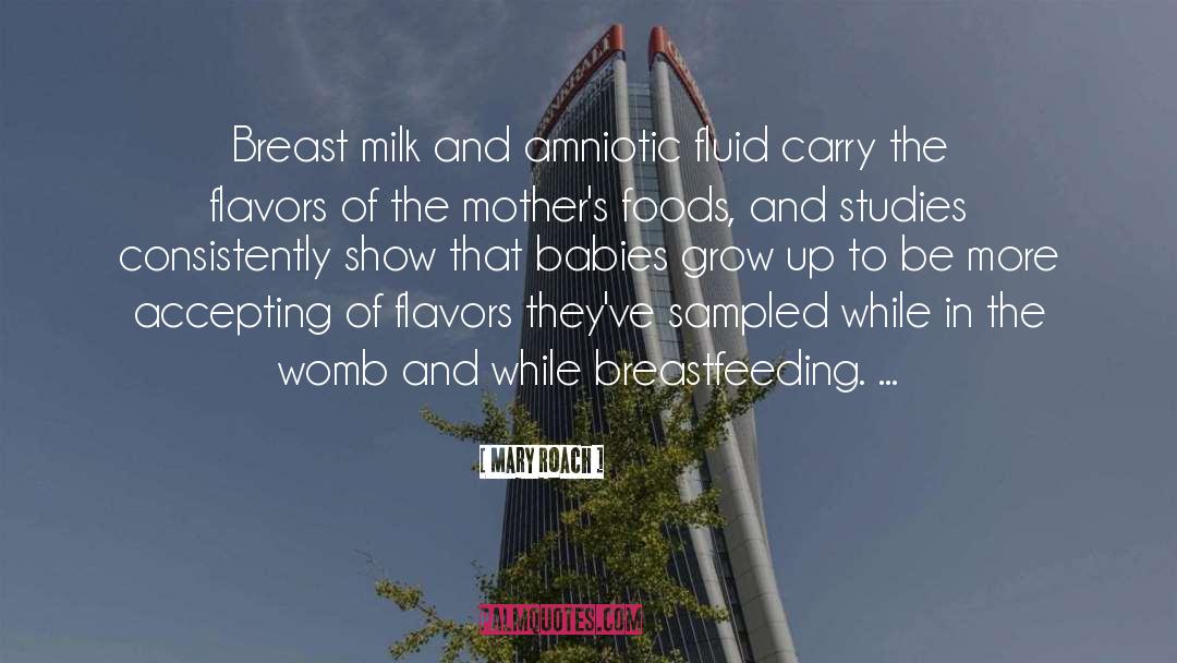 Weckerle Milk quotes by Mary Roach