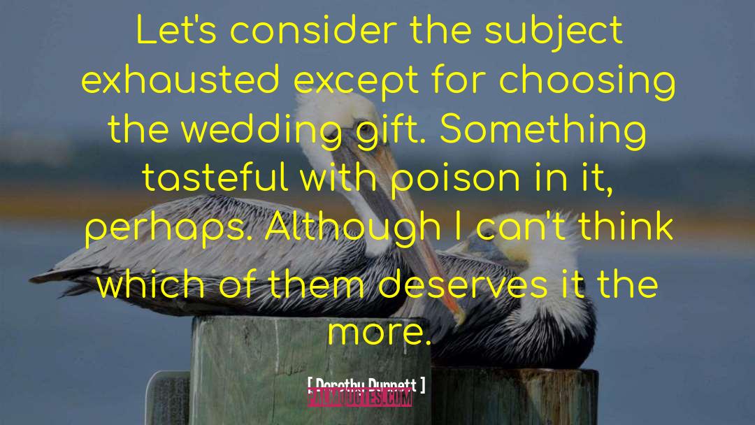 Wedding Anniv quotes by Dorothy Dunnett
