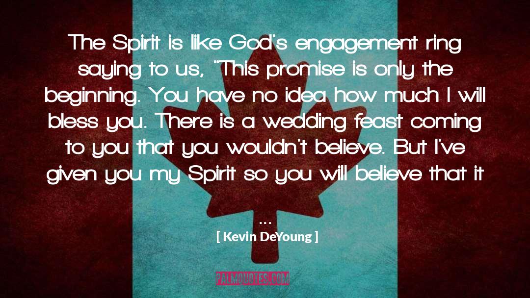 Wedding Announcement quotes by Kevin DeYoung