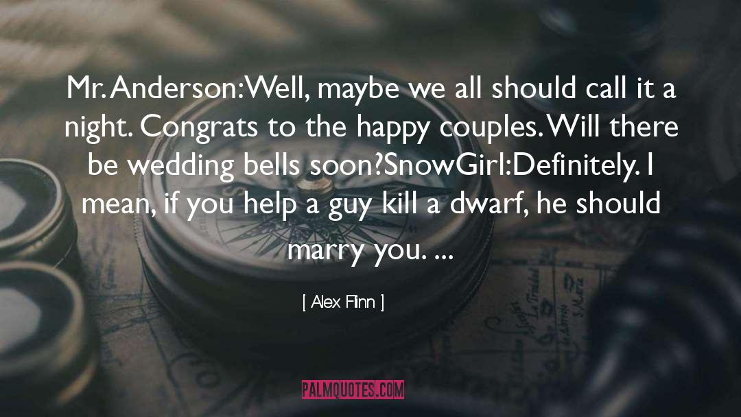 Wedding Announcement quotes by Alex Flinn