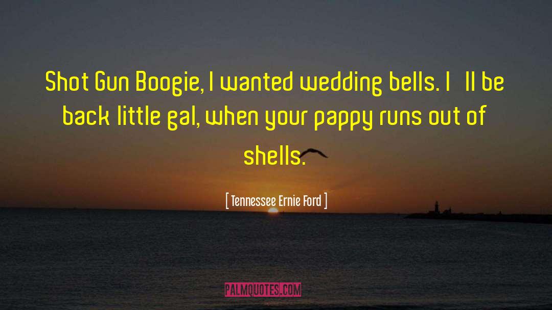 Wedding Bells quotes by Tennessee Ernie Ford