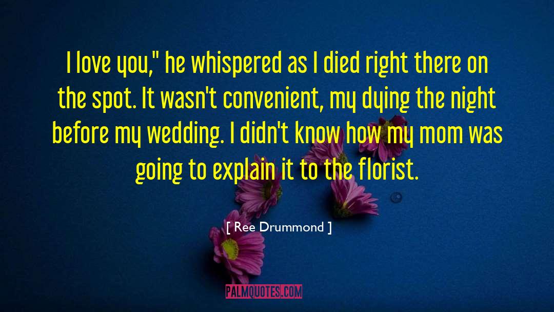 Wedding Bomboniere quotes by Ree Drummond