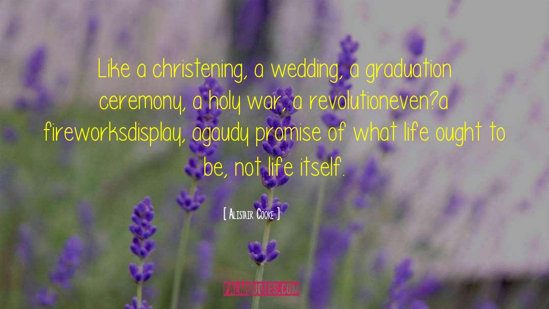 Wedding Ceremony Program quotes by Alistair Cooke