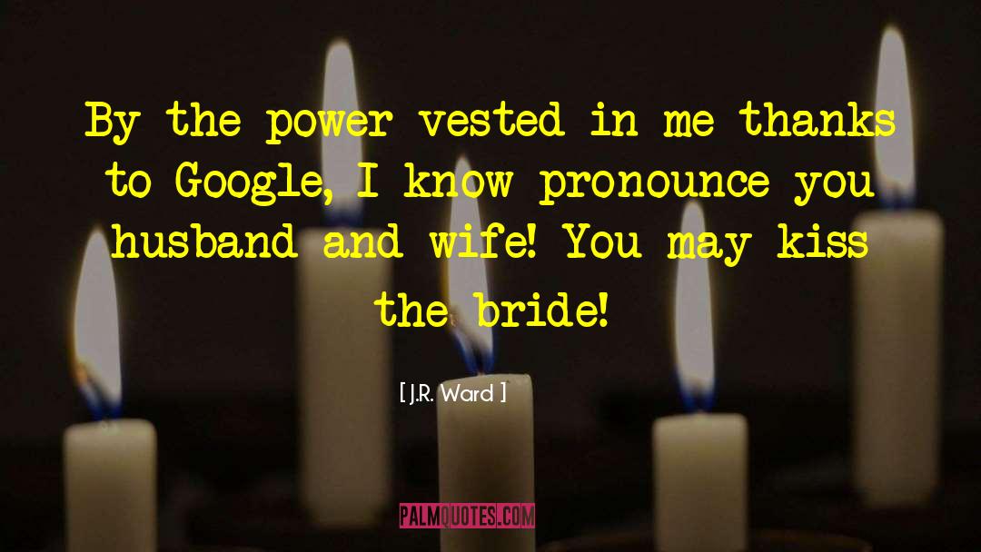 Wedding Ceremony quotes by J.R. Ward