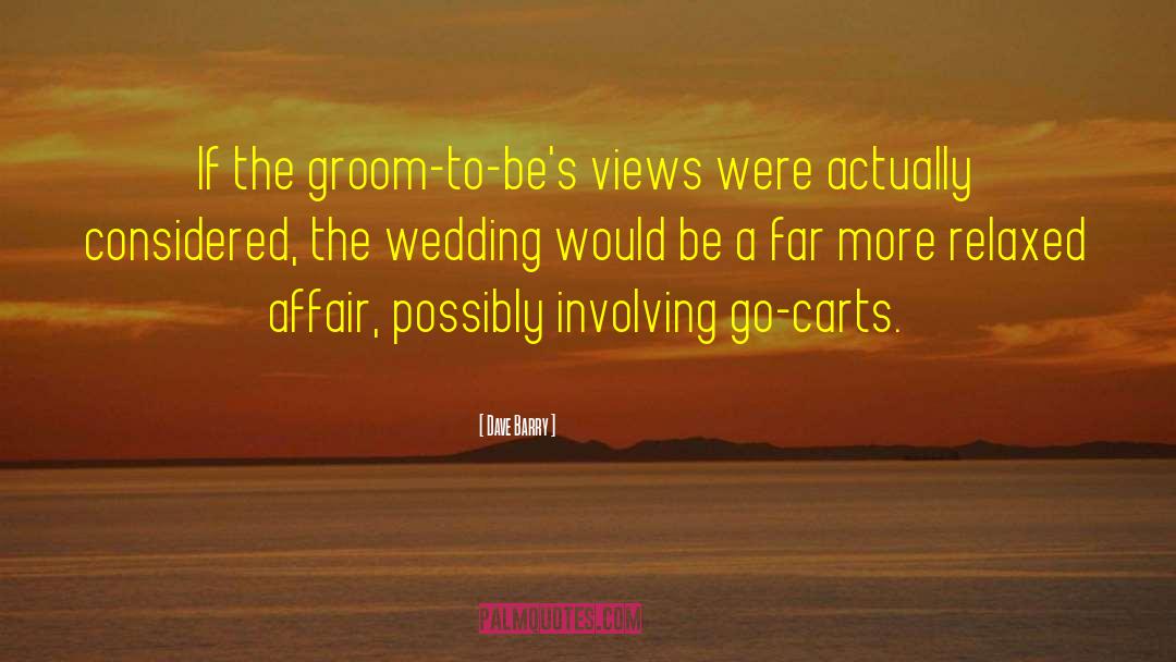 Wedding Crasher quotes by Dave Barry