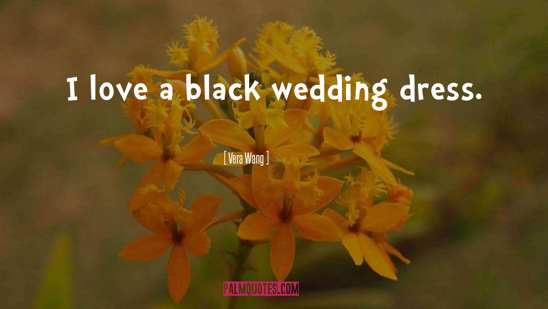 Wedding Dress quotes by Vera Wang