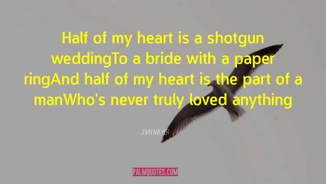 Wedding Location quotes by John Mayer