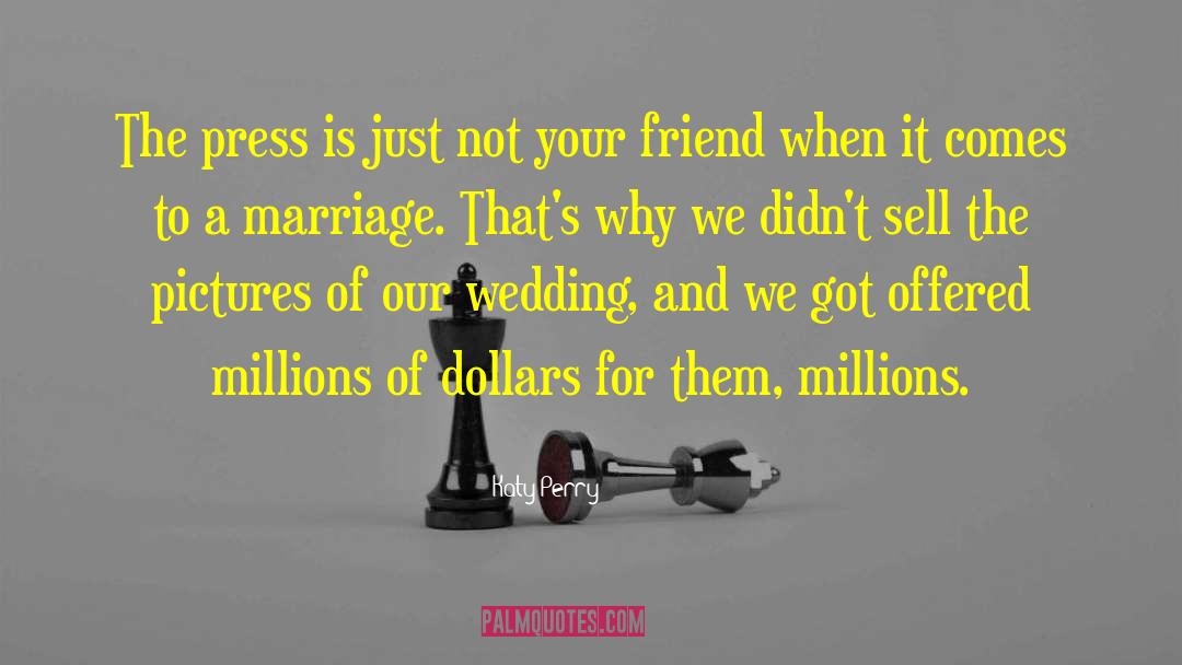 Wedding Marriage quotes by Katy Perry