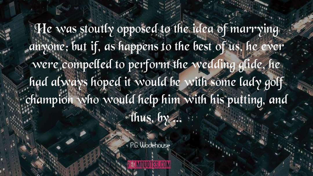 Wedding quotes by P.G. Wodehouse