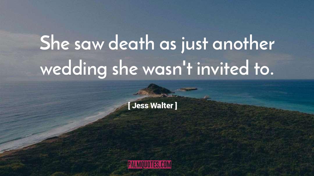 Wedding Reception quotes by Jess Walter