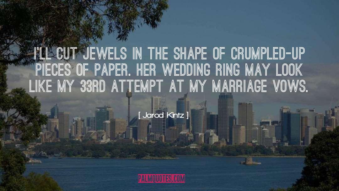 Wedding Ring quotes by Jarod Kintz