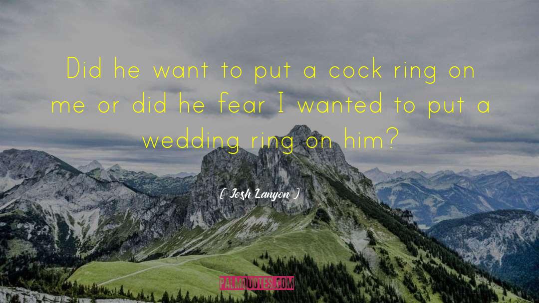 Wedding Ring quotes by Josh Lanyon