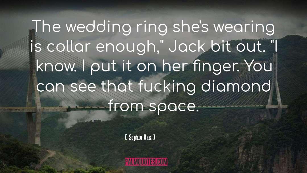 Wedding Ring quotes by Sophie Oak