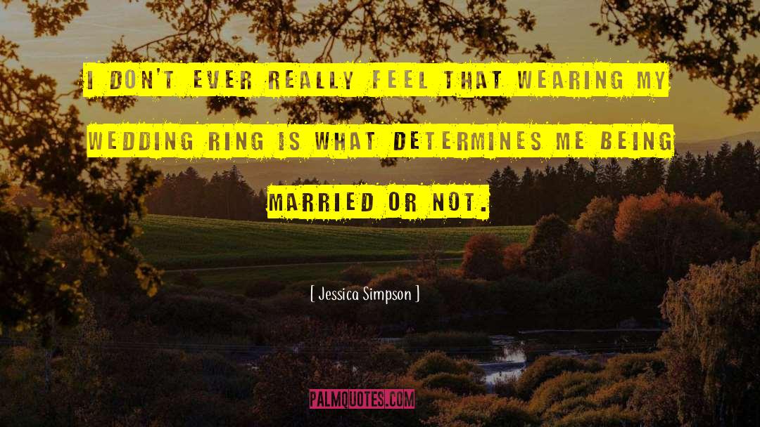 Wedding Ring quotes by Jessica Simpson