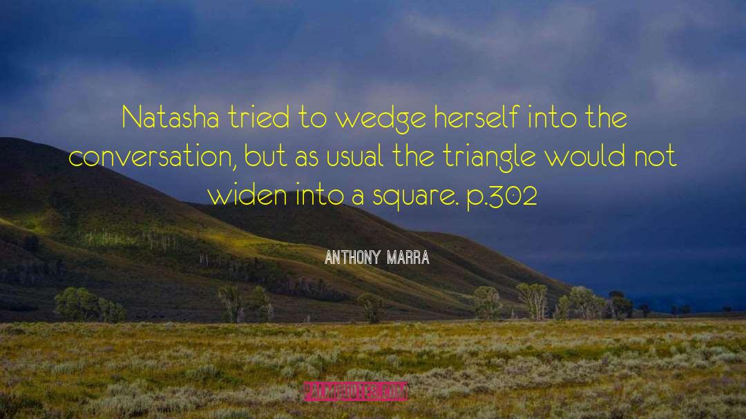 Wedge quotes by Anthony Marra