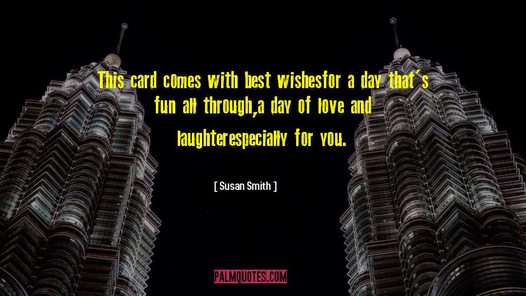 Wednesday Fun Day quotes by Susan Smith
