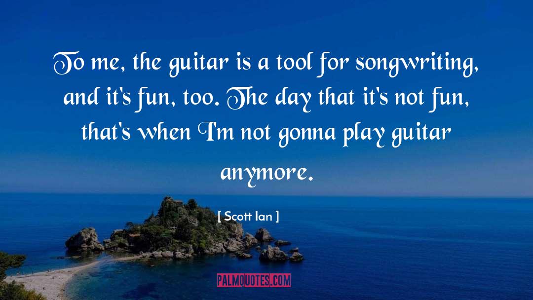 Wednesday Fun Day quotes by Scott Ian