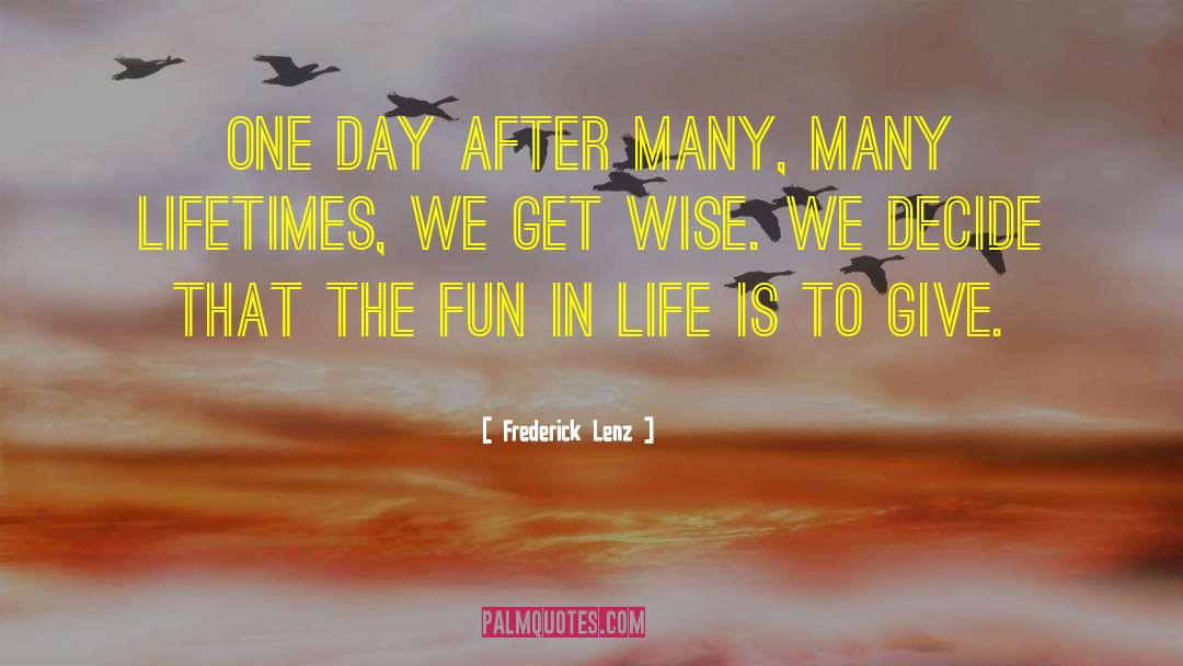 Wednesday Fun Day quotes by Frederick Lenz