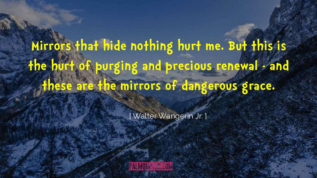 Wednesday Wisdom quotes by Walter Wangerin Jr.