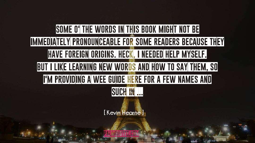 Wee Book Inn quotes by Kevin Hearne