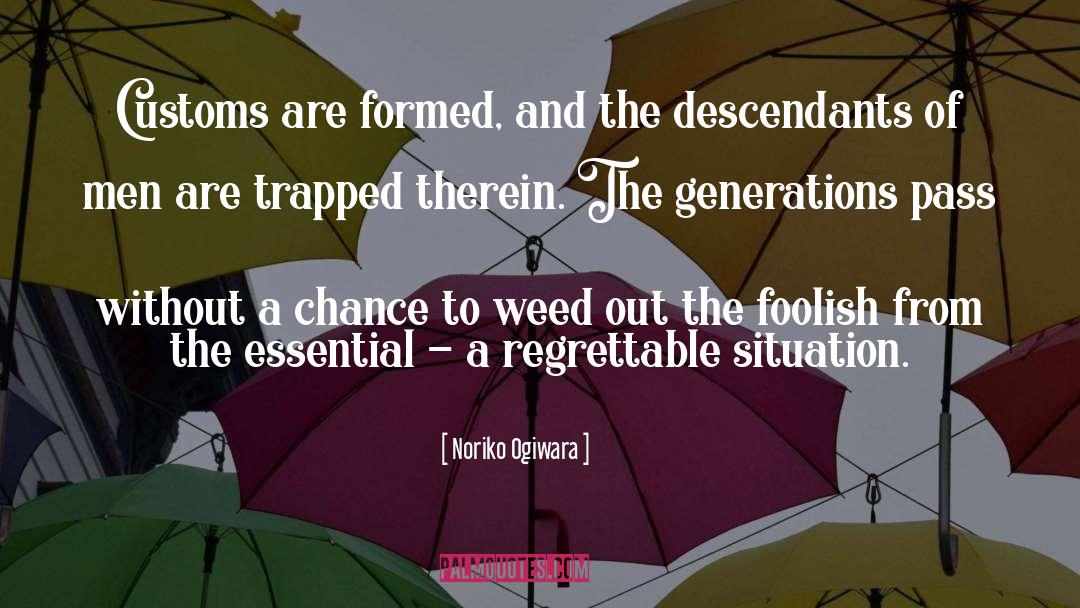 Weed quotes by Noriko Ogiwara