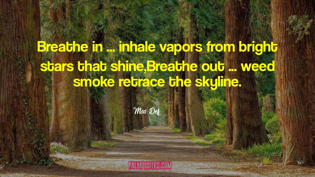 Weed Smoke quotes by Mos Def