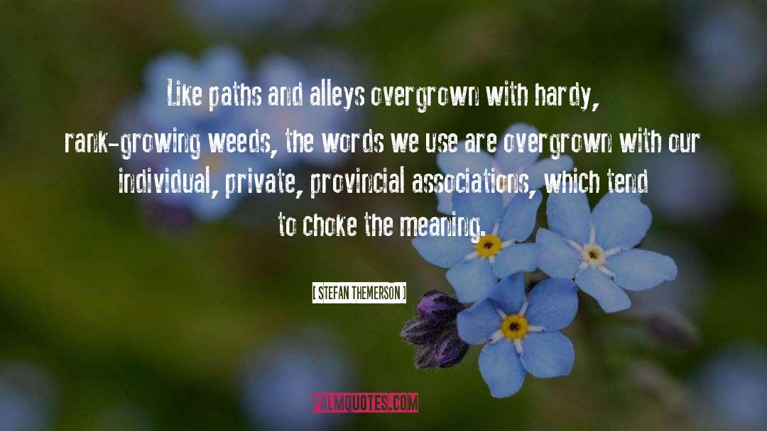 Weeds quotes by Stefan Themerson