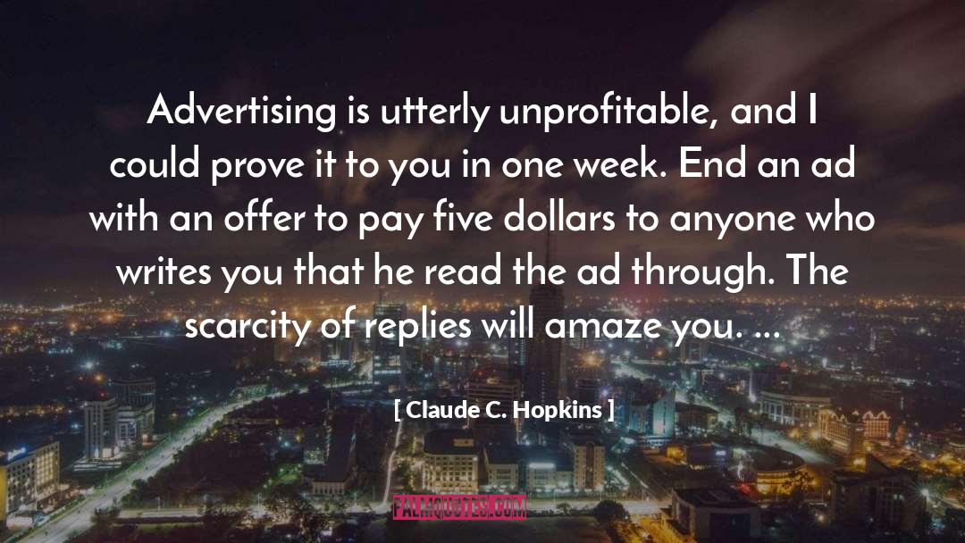 Week End quotes by Claude C. Hopkins