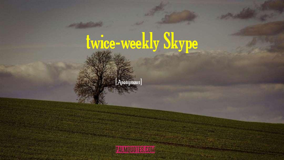 Weekly quotes by Anonymous