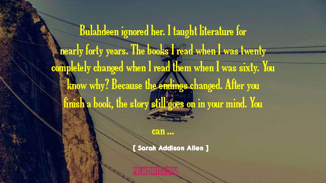 Weeping Books quotes by Sarah Addison Allen