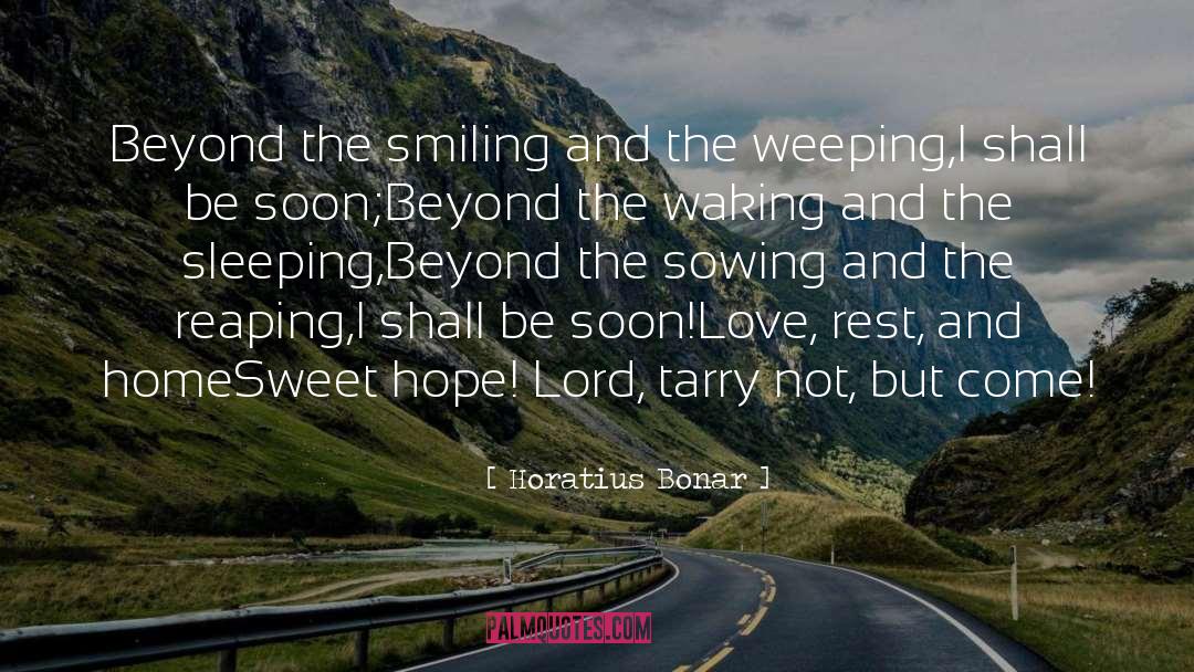 Weeping quotes by Horatius Bonar