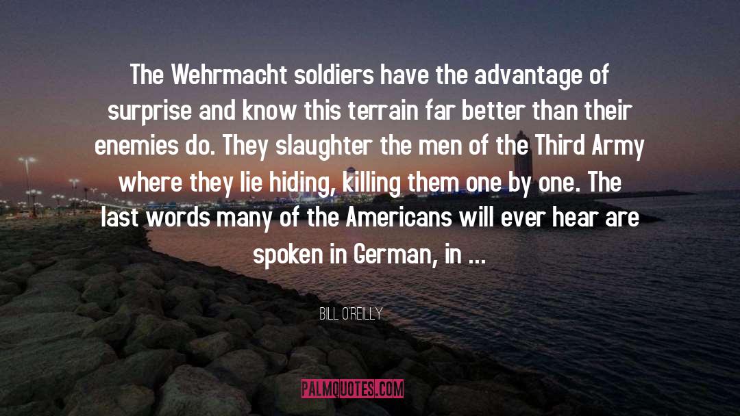 Wehrmacht quotes by Bill O'Reilly