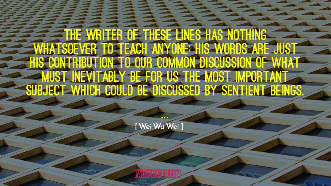 Wei quotes by Wei Wu Wei