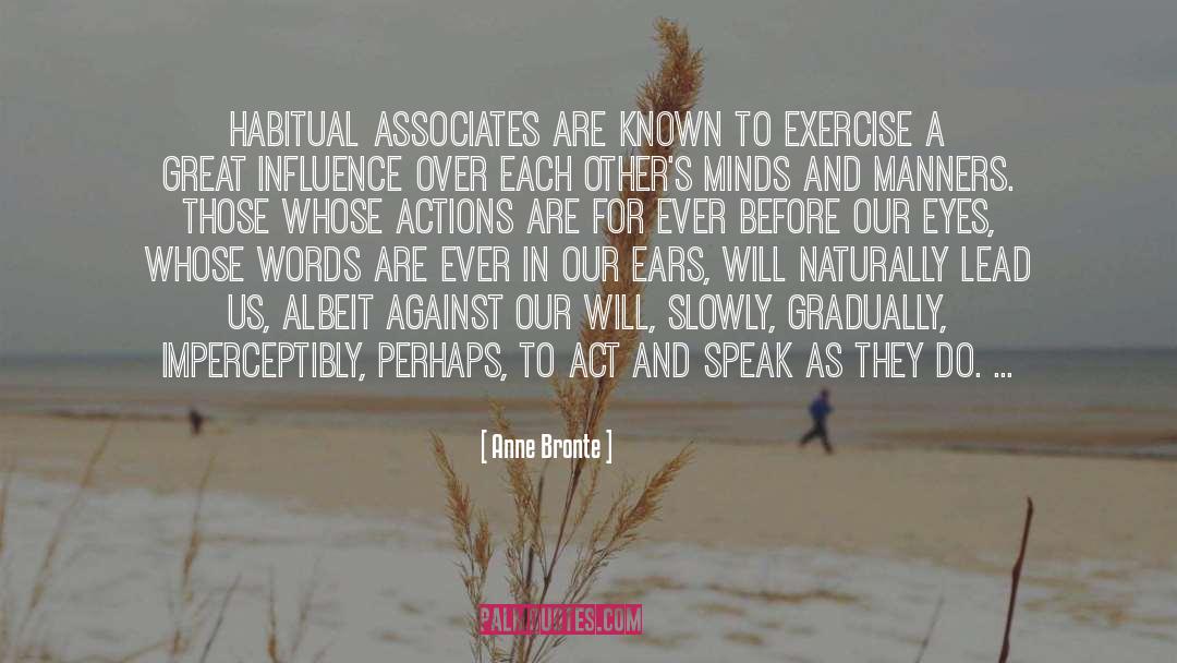 Weighing Actions quotes by Anne Bronte