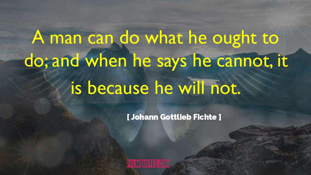 Weight Loss Retreat quotes by Johann Gottlieb Fichte