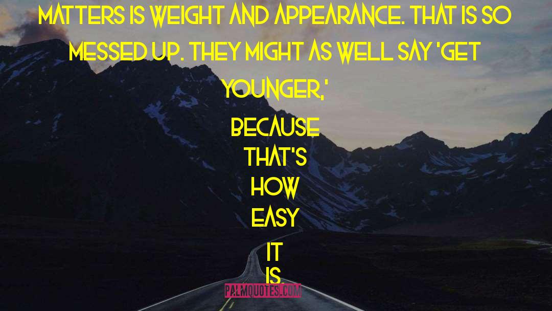 Weight Motivational quotes by Carrie Fisher