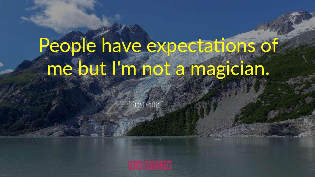 Weight Of Expectations quotes by Ruud Gullit