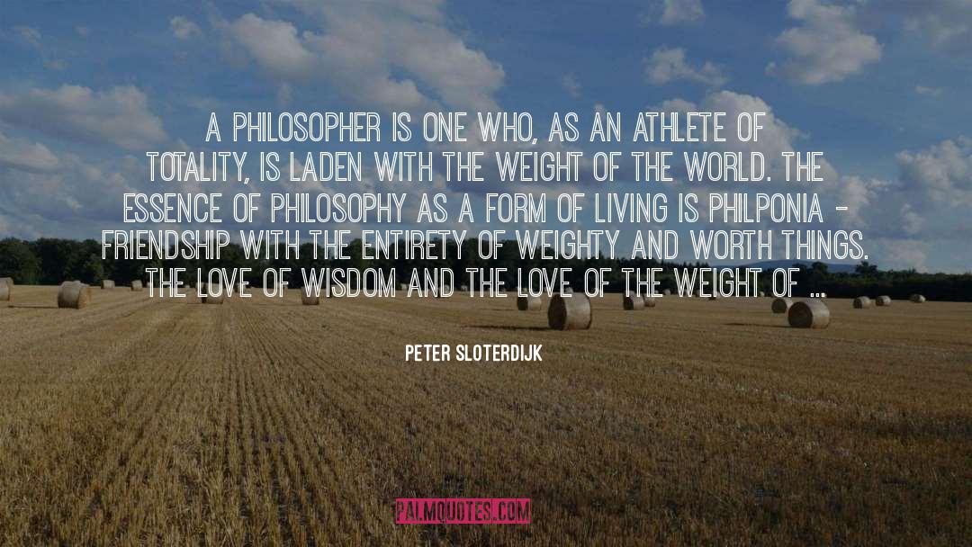Weight Of The World quotes by Peter Sloterdijk