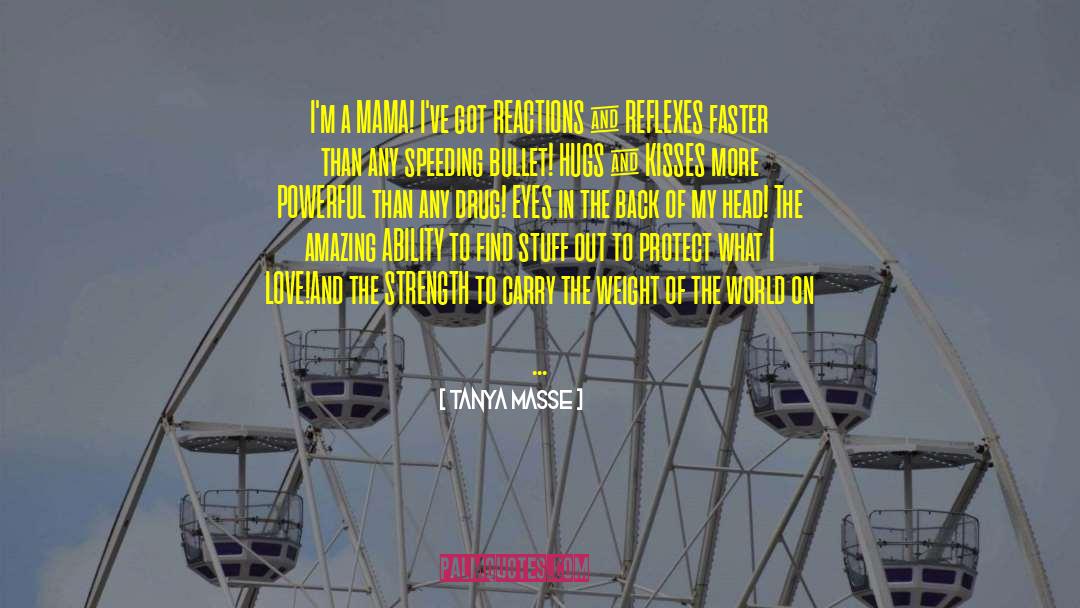 Weight Of The World quotes by Tanya Masse