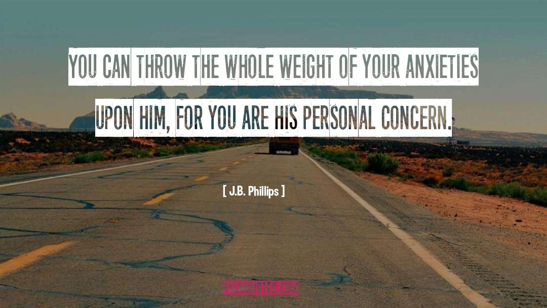 Weight quotes by J.B. Phillips
