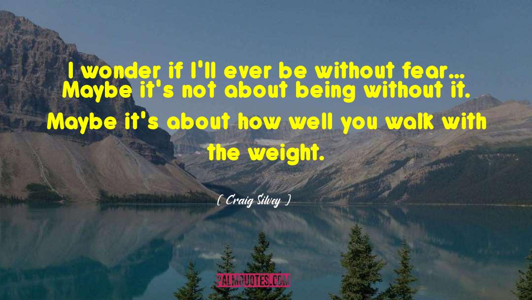 Weight Stigma quotes by Craig Silvey