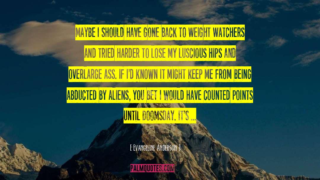 Weight Watchers quotes by Evangeline Anderson